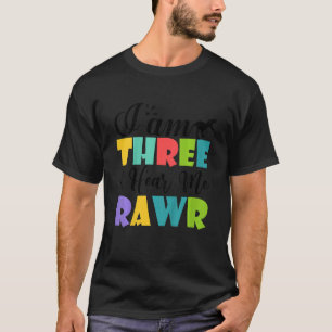T-shirt Enfants Je suis trois Entendez-moi Rawr mignon 3e 
