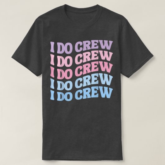 T-shirt Enfants mariée I Do Crew Retro Bachelorette Party  (Design devant)