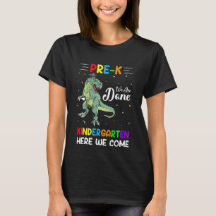 T-shirt Enfants Pré K Nous Avons Fini maternelle Ici Nous
