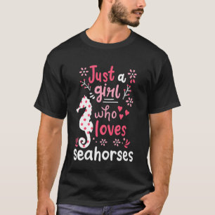 T-shirt Enfants Seahorse Sea Horse Just A Girl Seahors
