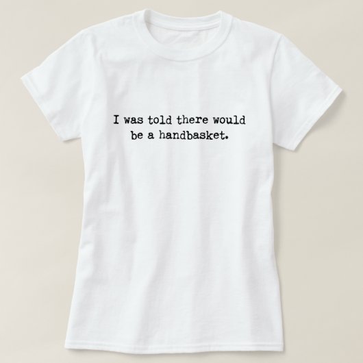 T-shirt Enfer dans un mème de panier (Design devant)