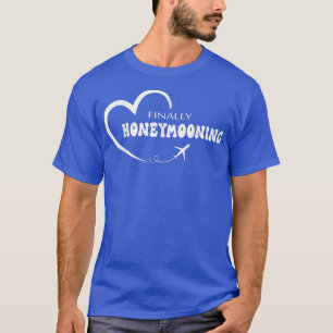 T-shirt Enfin en lune de miel Nouvelles mariées Mariage et