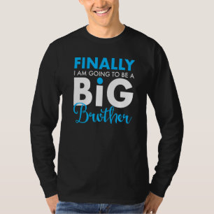 T-shirt Enfin, Je Vais Être Un Grand Frère Drôle Mignonne