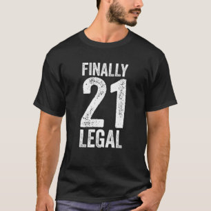 T-shirt Enfin Légal 21 21E Cadeau Anniversaire