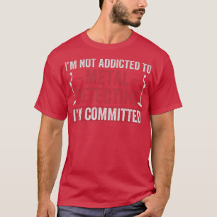T-shirt Engagé À Détecter Métal Drôle Détectori Métal