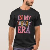 T-shirt Engagé Era Funny Mariage Engagement Party Bachelo (Devant)