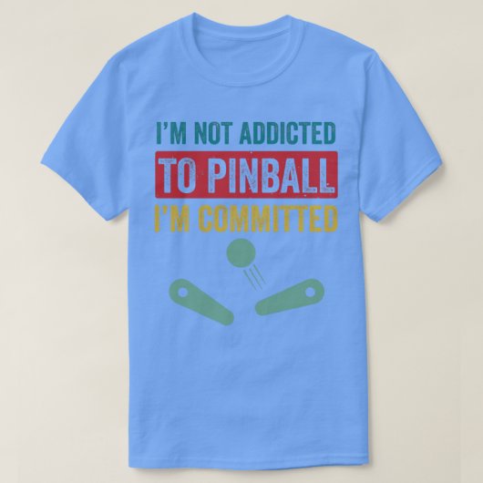 T-shirt Engagement à Pinball Machines Arcade jeu drôle (Design devant)