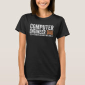 T-shirt Engineer Dad Like A Regular Dad Computer Enginee (Devant)