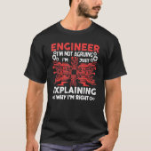 T-shirt Engineer I'm Not Arguing Electrical Engineering (Devant)
