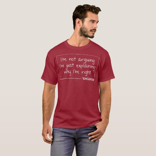 T-shirt Engineer Im Not Arguing   Funny Engineering Gift (Devant entier)