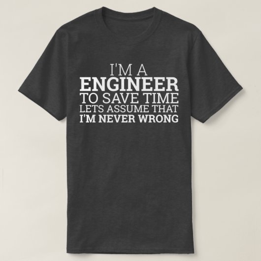 T-shirt Engineer Save Time Engineering (Design devant)