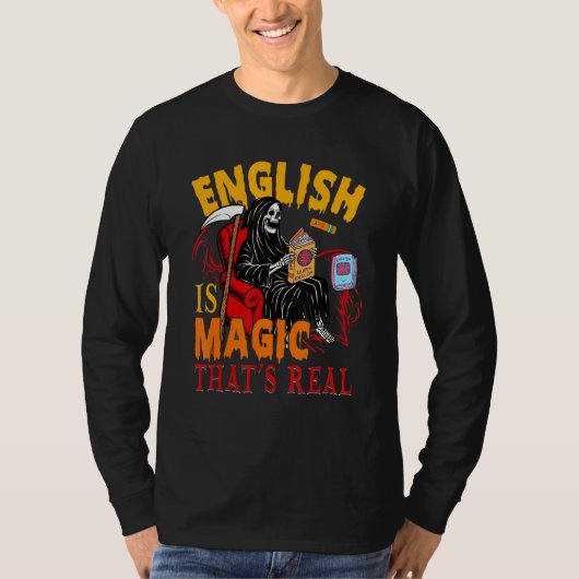 T-shirt English Is Magic That's Real The Death Skeleton Te (Devant)