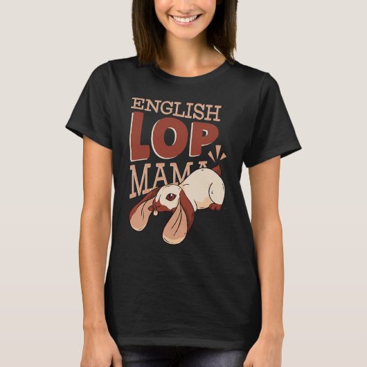T-shirt English Lop Mama  Cute Rabbit Mom (Devant)