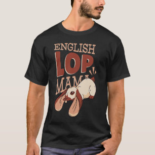 T-shirt English Lop Mama  Cute Rabbit Mom