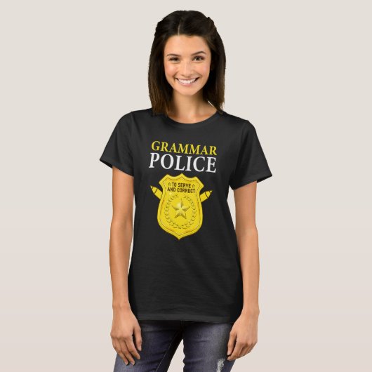 T-shirt English Teacher Joke Grammar Police To Serve And C (Devant entier)