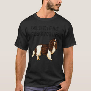 T-shirt English Toy Spaniel Friend For Life Dog Friend