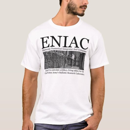 T-shirt ENIAC: first electronic general-purpose computer (Devant)