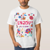 T-shirt Enjoy Life Is Good Positive Vibes Typography (Devant)