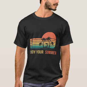 T-shirt Enjoy your summer