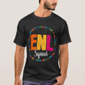 T-shirt Enl Squad Teacher English New Language Squad Team  (Devant)