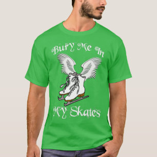 T-shirt Enlevez-Moi Dans Mes Patins 1