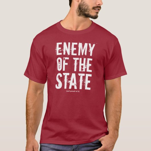 T-shirt Ennemi de l'état (et fiers de lui) (Devant)