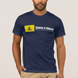 T-shirt Ennuyez un libéral - prenez la responsabilité