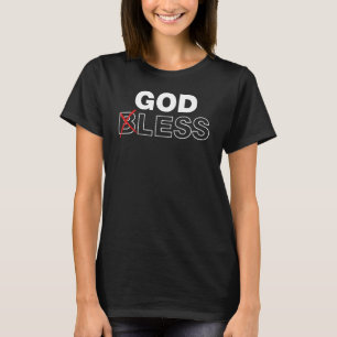 T-shirt Énoncé sans Dieu Funeste athée Sarcasme Dieu béni