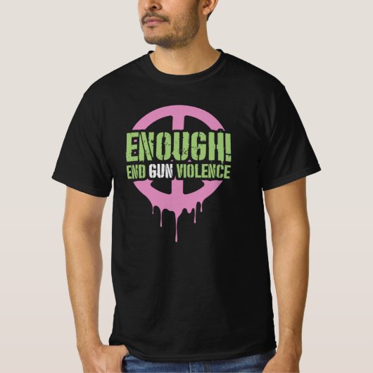 T-shirt Enough! End Gun Violence (Devant)