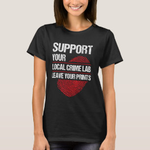 T-shirt Enquêteur scientifique judiciaire Preuves Forensic