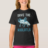T-shirt Enregistrer Les Axolotls Protéger Axolotl (Devant)