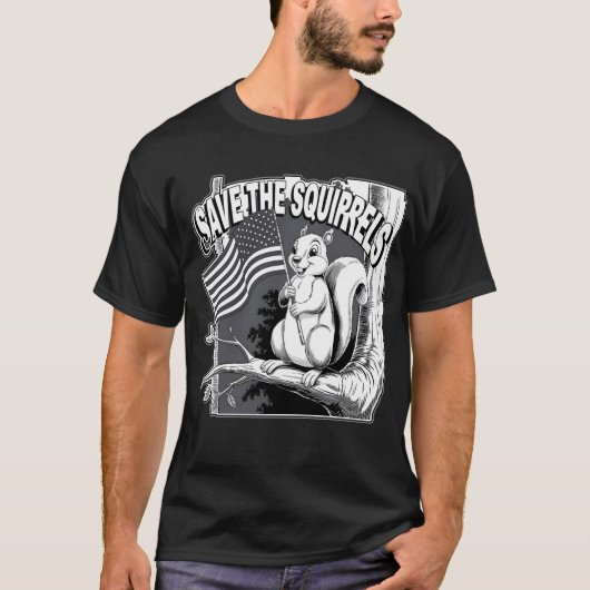 T-shirt ENREGISTRER LES SQUIRRELS et laisser les animaux s (Devant)