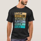 T-shirt Enregistrer Secourir Recycler Plante Nettoyer Et S (Devant)