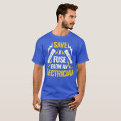 T-shirt Enregistrer Un Fuse Blow Un Électricien (Devant entier)
