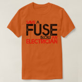 T-shirt Enregistrer Un Fuse Feu Un Électricien 3 (Design devant)