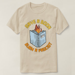 T-shirt Enregistrer un livre Brûler un fasciste