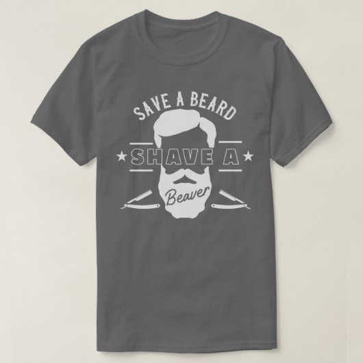 T-shirt Enregistrer Une Barbe Raser Un Castor Drôle Cadeau (Design devant)
