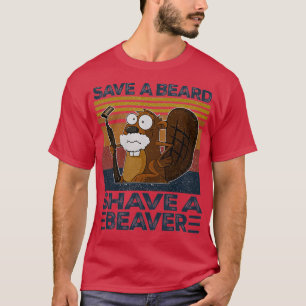 T-shirt Enregistrer Une Barbe Raser Un Castor Vintage Rétr