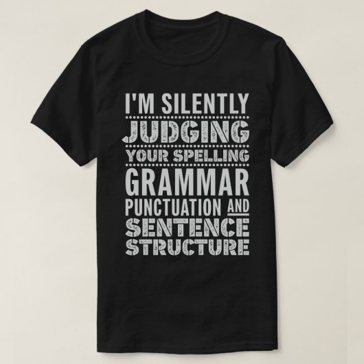T-shirt Enseignant Anglais Drôle Grammaire Dit (Design devant)