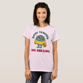 T-shirt Enseignant Bébé Grands Rêves Début Enseignant (Devant entier)