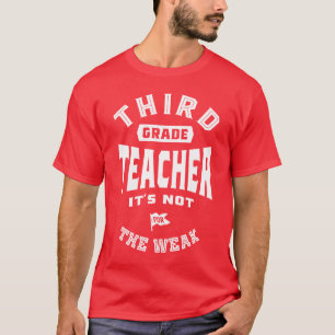 T-shirt Enseignant de 3e année Ce n'est pas pour les faibl