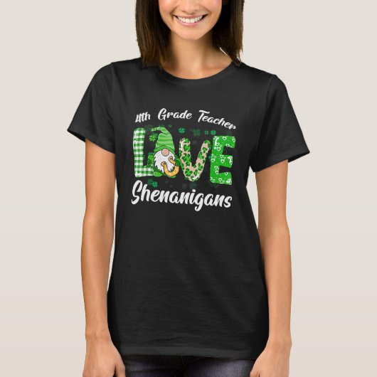 T-shirt Enseignant de 4e année Aimer Shenanigans Funny St (Devant)