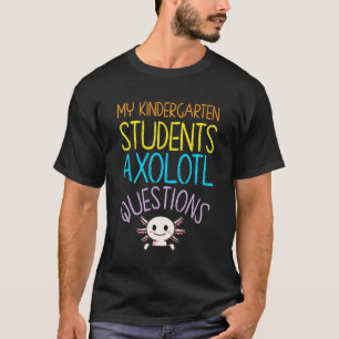 T-shirt Enseignant de la maternelle Appréciation Axolotl Q