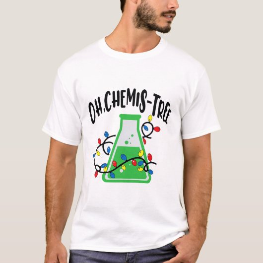 T-shirt Enseignant de science amusant Oh Chemistree Chri (Devant)