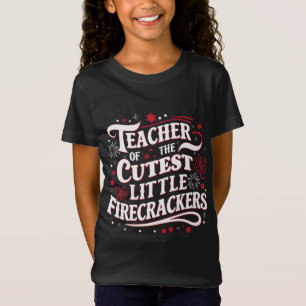 T-Shirt Enseignant des Cutest Little Firecrackers 4e de J