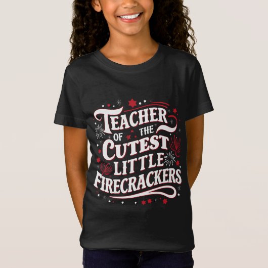 T-Shirt Enseignant des Cutest Little Firecrackers 4e de J (Devant)