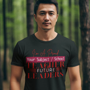 T-shirt Enseignant des futurs leaders Professeur de collèg