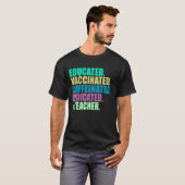 T-shirt Enseignant Éduqué Vacciné Caféiné Dévoué (Devant entier)