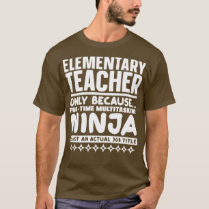 T-shirt Enseignant élémentaire Ninja
