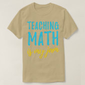 T-shirt Enseignant en mathématiques Les mathématiques sont (Design devant)